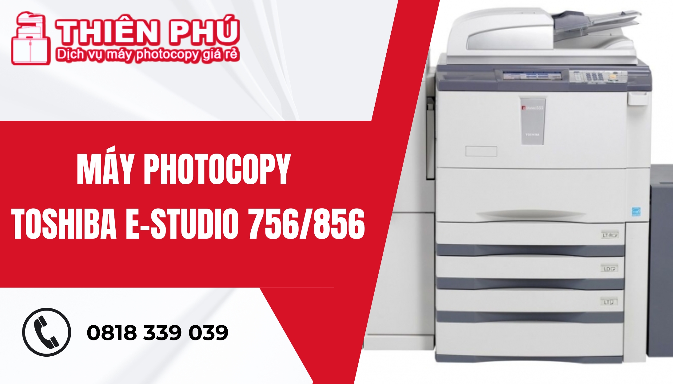Mua sản phẩm máy photocopy E-studio 756/856 tại Thiên Phú Copier