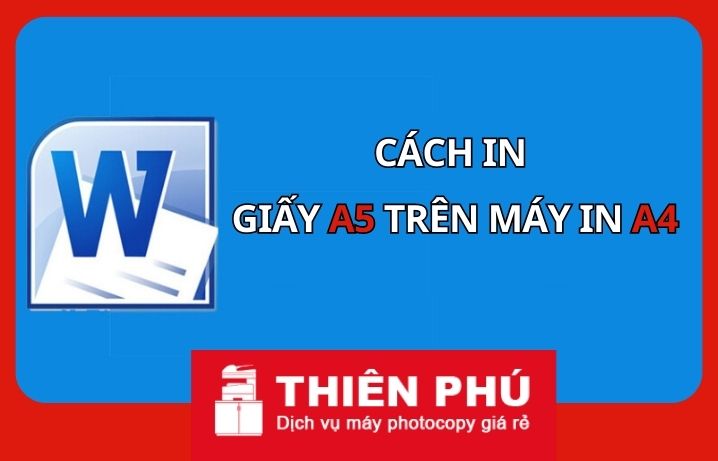 Các bước để in tài liệu chia thành nhiều trang A5 trên Microsoft Word là gì?
